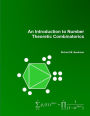 An Introduction to Number Theoretic Combinatorics