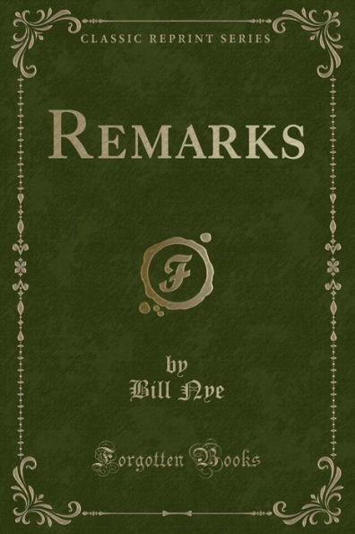 Remarks (Classic Reprint)