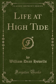 Life at High Tide (Classic Reprint)