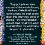 Alternative view 5 of Ctrl + Alt + Chaos: How Teenage Hackers Hijack the Internet