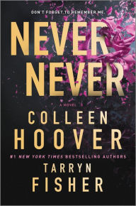 Title: Never Never, Author: Colleen Hoover