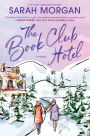 The Book Club Hotel: A Christmas Novel