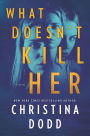 What Doesn't Kill Her (Cape Charade Series #2)