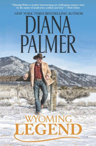 Title: Wyoming Legend, Author: Diana Palmer