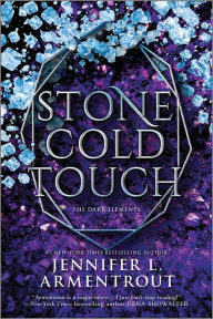 Title: Stone Cold Touch (Dark Elements Series #2), Author: Jennifer L. Armentrout