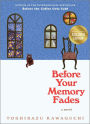 Before Your Memory Fades (B&N Exclusive Edition) (Before the Coffee Gets Cold Series #3)