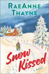 Title: Snow Kissed, Author: RaeAnne Thayne