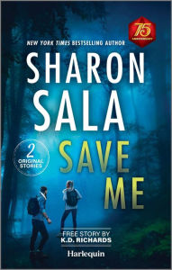 Title: Save Me, Author: Sharon Sala