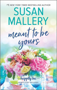 Free new age ebooks download Meant to Be Yours by Susan Mallery MOBI RTF (English Edition) 9781335041494