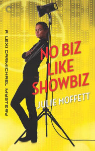 Ebook downloads for android store No Biz Like Showbiz 9781335080158 (English literature) by Julie Moffett