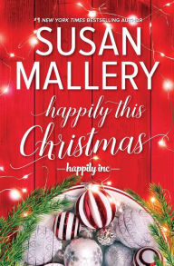 Title: Happily This Christmas, Author: Susan Mallery
