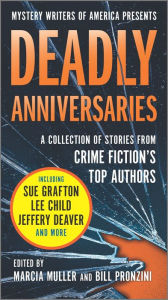 Title: Deadly Anniversaries: Mystery Writers of America's 75th Anniversary Anthology, Author: Marcia Muller