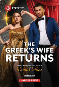 Title: The Greek's Wife Returns, Author: Dani Collins