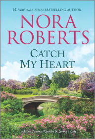 Title: Catch My Heart, Author: Nora Roberts