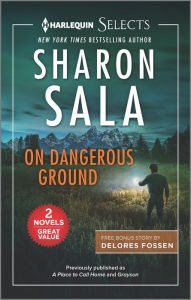 Title: On Dangerous Ground, Author: Sharon Sala