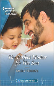 Title: The Perfect Mother for His Son, Author: Emily Forbes