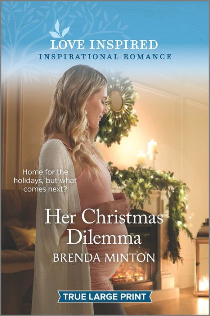 Her Christmas Dilemma: An Uplifting Inspirational Romance by Brenda Minton, Paperback | Barnes