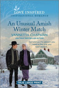 Title: An Unusual Amish Winter Match: An Uplifting Inspirational Romance, Author: Vannetta Chapman