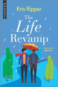 Title: The Life Revamp: An LGBTQ Romcom, Author: Kris Ripper
