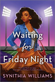 Title: Waiting for Friday Night, Author: Synithia Williams