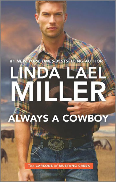 Always A Cowboy (Carsons Of Mustang Creek Series #2) By Linda Lael ...