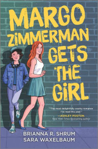 Title: Margo Zimmerman Gets the Girl, Author: Sara Waxelbaum