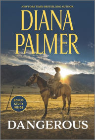 Title: Dangerous, Author: Diana Palmer