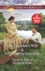 The Preacher's Wife & Crescent City Courtship: A 2-in-1 Collection
