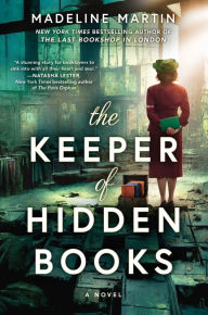 Title: The Keeper of Hidden Books: A Novel, Author: Madeline Martin