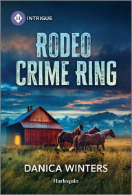 Title: Rodeo Crime Ring, Author: Danica Winters