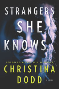 Title: Strangers She Knows, Author: Christina Dodd