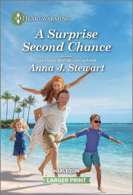 Title: A Surprise Second Chance: A Clean and Uplifting Romance, Author: Anna J. Stewart