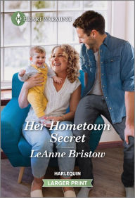 Title: Her Hometown Secret, Author: LeAnne Bristow
