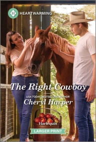 Title: The Right Cowboy: A Clean and Uplifting Romance, Author: Cheryl Harper