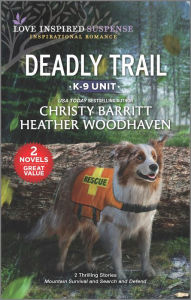 Title: Deadly Trail, Author: Christy Barritt