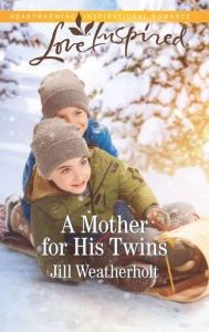 Is it safe to download books online A Mother for His Twins 9781335479419 CHM (English literature) by Jill Weatherholt