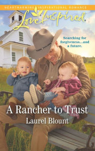 Ebooks for mobile A Rancher to Trust (English literature) by Laurel Blount 9781335487926