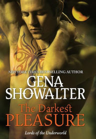 Title: The Darkest Pleasure (Lords of the Underworld Series #3), Author: Gena Showalter