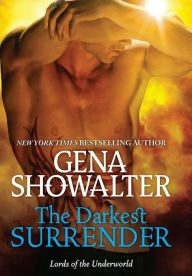 Title: The Darkest Surrender (Lords of the Underworld Series #8), Author: Gena Showalter