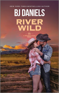 Title: River Wild, Author: B. J. Daniels