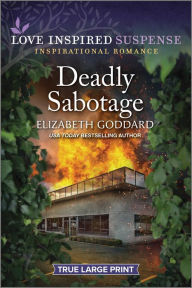 Title: Deadly Sabotage, Author: Elizabeth Goddard