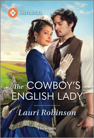 Title: The Cowboy's English Lady, Author: Lauri Robinson