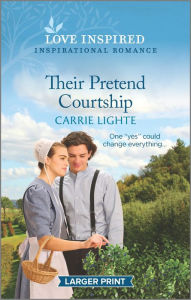 Title: Their Pretend Courtship: An Uplifting Inspirational Romance, Author: Carrie Lighte
