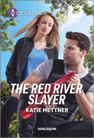 Title: The Red River Slayer, Author: Katie Mettner