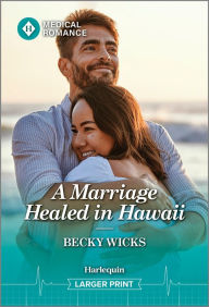 Title: A Marriage Healed in Hawaii, Author: Becky Wicks