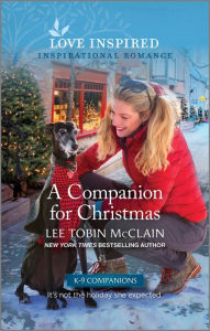 Title: A Companion for Christmas: An Uplifting Inspirational Romance, Author: Lee Tobin McClain