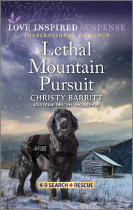 Title: Lethal Mountain Pursuit, Author: Christy Barritt