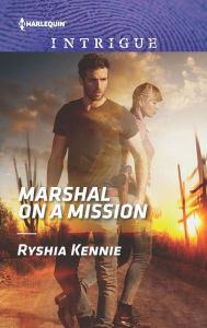Ebooks magazines free downloads Marshal on a Mission 9781335604675 by Ryshia Kennie  English version