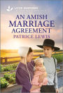 An Amish Marriage Agreement: An Uplifting Inspirational Romance