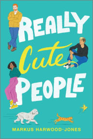 Title: Really Cute People, Author: Markus Harwood-Jones